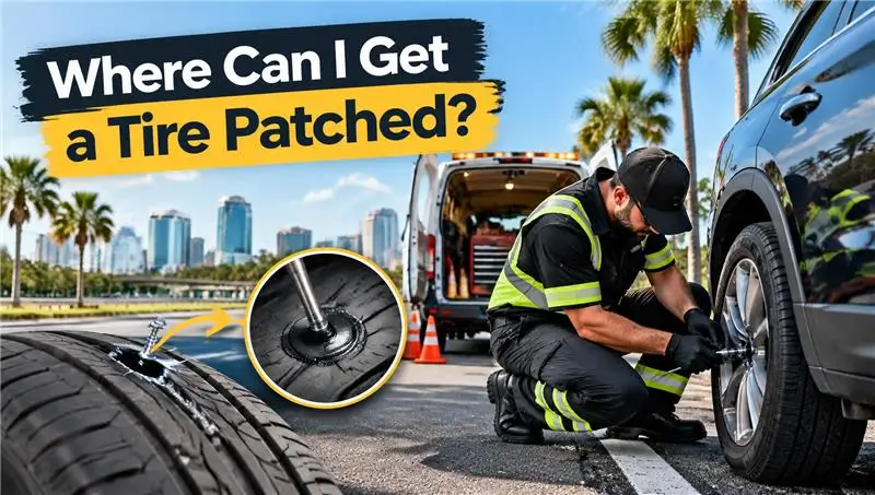 Where Can I Get a Tire Patched? Orlando Tire Repair